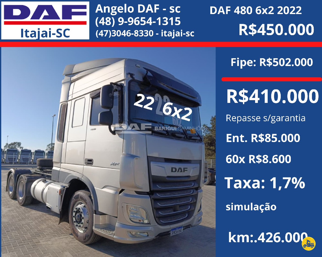 CAMINHAO DAF DAF XF 480 Chassis Cavalo 6x2 DAF Barigui Itajaí ITAJAI SANTA CATARINA SC